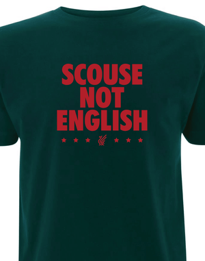SCOUSE NOT ENGLISH TEE - No.19 Apparel Co Limited